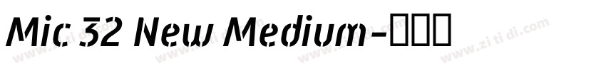 Mic 32 New Medium字体转换
